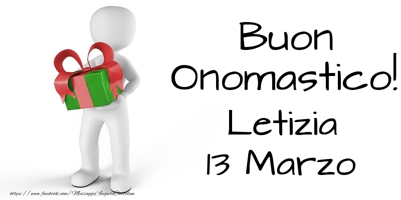 Buon Onomastico  Letizia! 13 Marzo - Cartoline onomastico