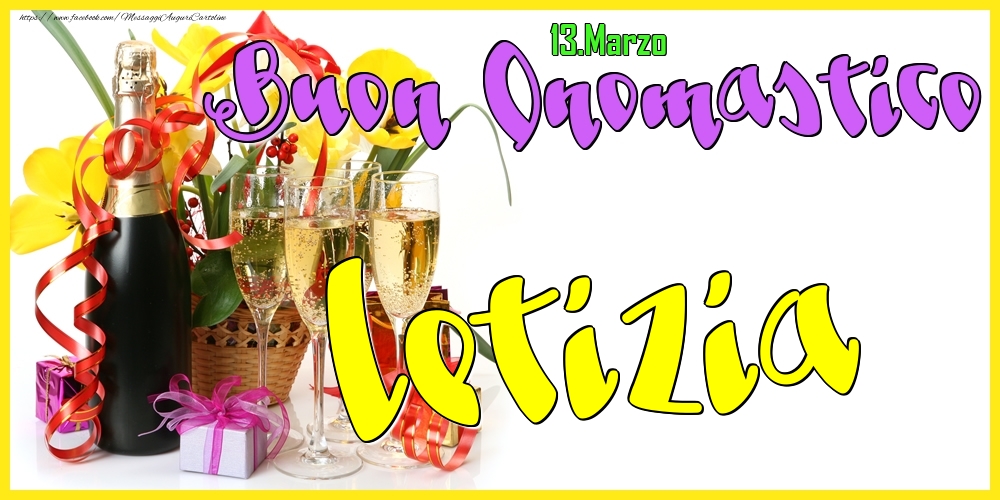 13.Marzo - Buon Onomastico Letizia! - Cartoline onomastico