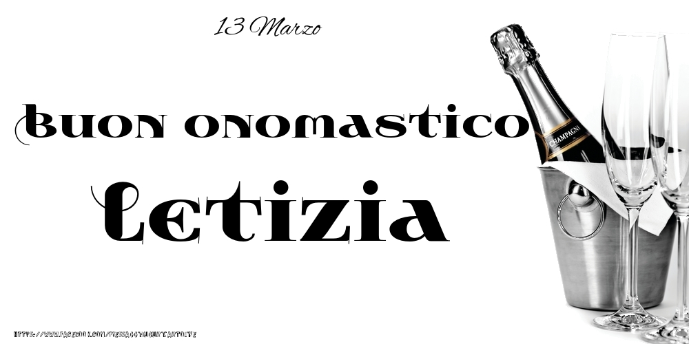 13 Marzo - Buon onomastico Letizia! - Cartoline onomastico