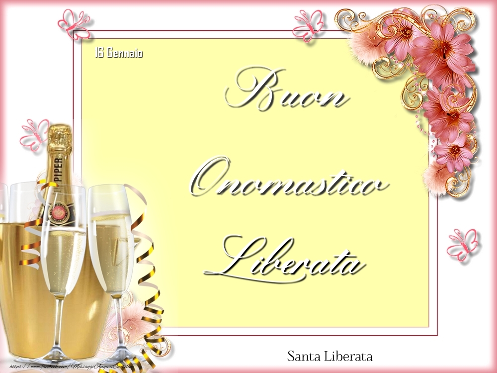 Santa Liberata Buon Onomastico, Liberata! 16 Gennaio - Cartoline onomastico