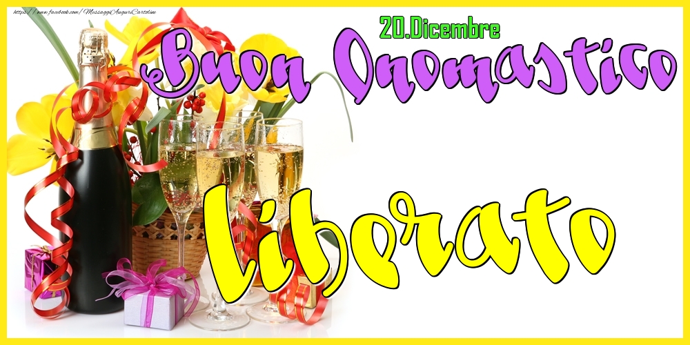 20.Dicembre - Buon Onomastico Liberato! - Cartoline onomastico