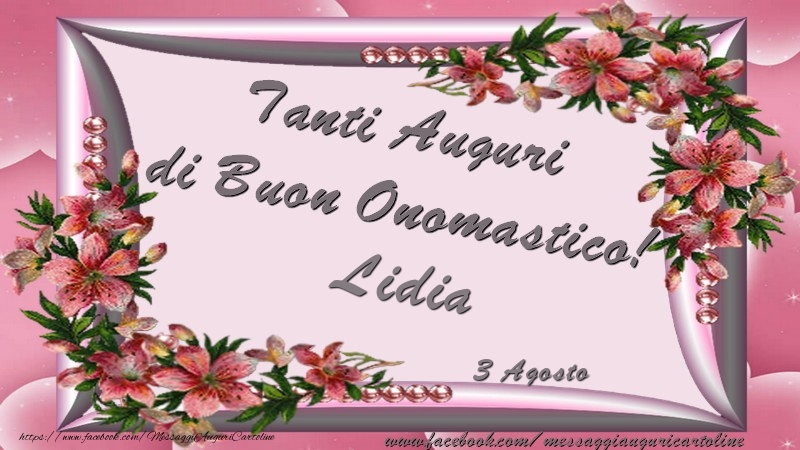 Tanti Auguri di Buon Onomastico! 3 Agosto Lidia - Cartoline onomastico