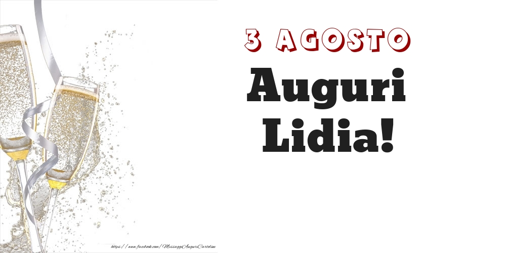 Auguri Lidia! 3 Agosto - Cartoline onomastico
