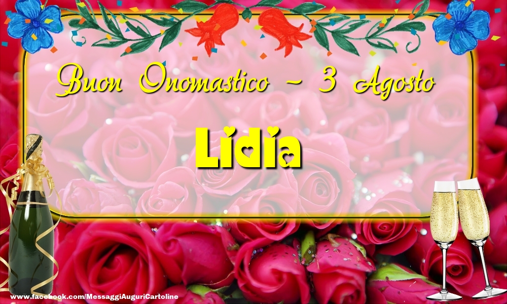 Buon Onomastico, Lidia! 3 Agosto - Cartoline onomastico
