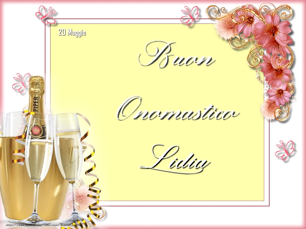 Buon Onomastico, Lidia! 20 Maggio - Cartoline onomastico