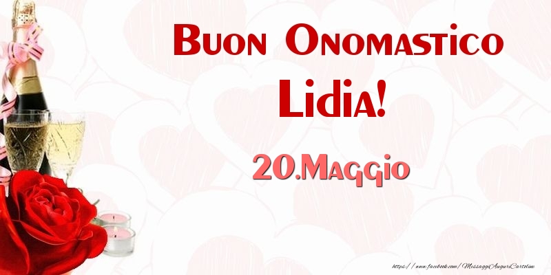 Buon Onomastico Lidia! 20.Maggio - Cartoline onomastico