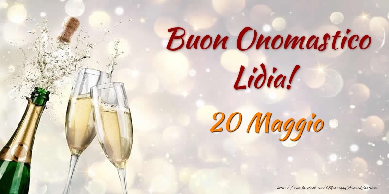Buon Onomastico Lidia! 20 Maggio - Cartoline onomastico