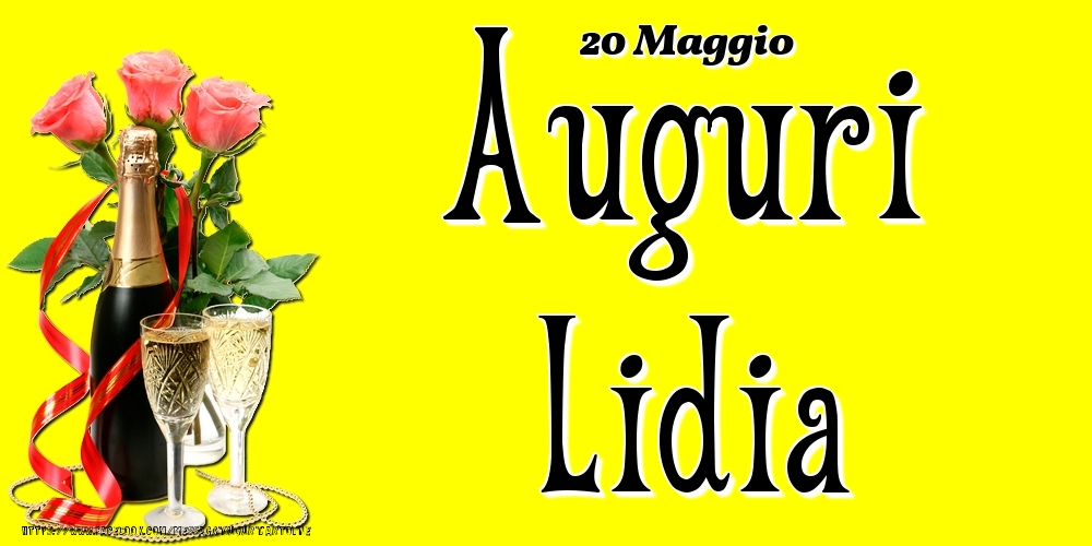20 Maggio - Auguri Lidia! - Cartoline onomastico