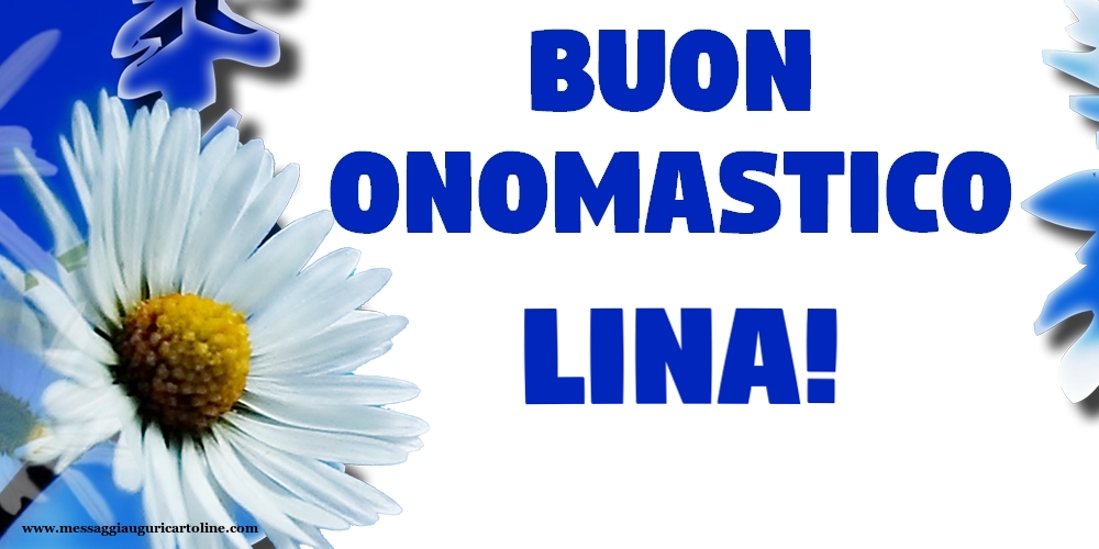 Buon Onomastico Lina! - Cartoline onomastico