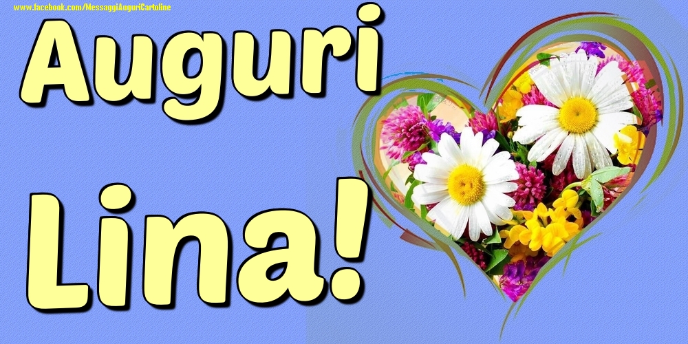 Auguri Lina - Cartoline onomastico con il cuore