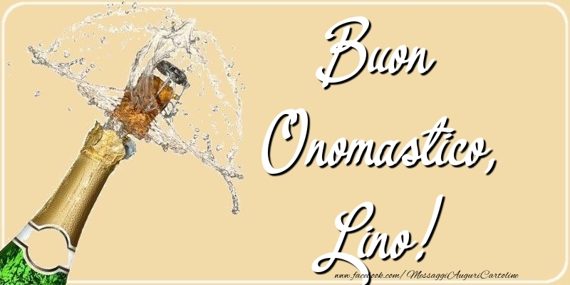 Buon Onomastico, Lino - Cartoline onomastico con champagne
