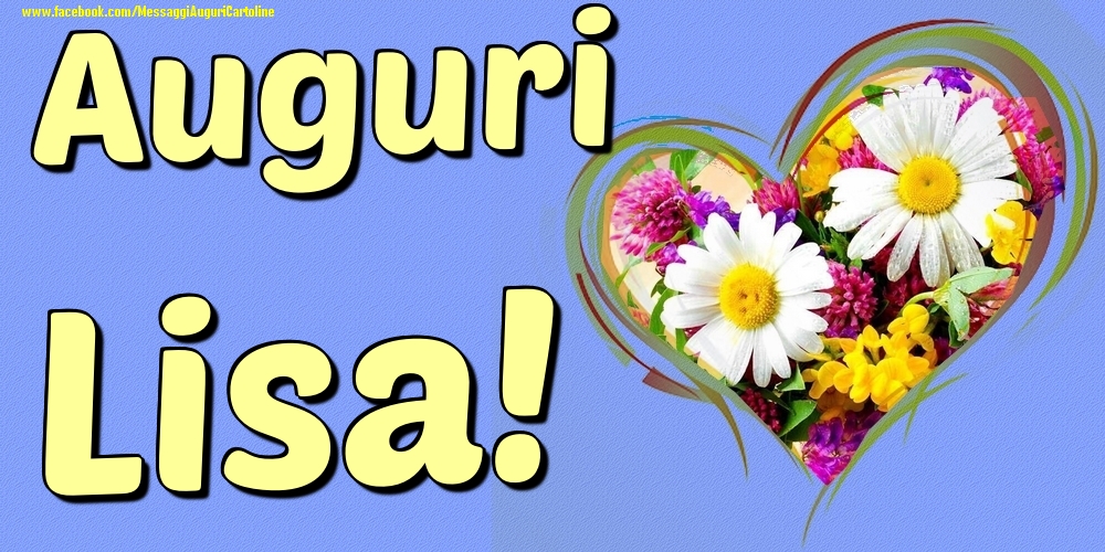 Auguri Lisa - Cartoline onomastico con il cuore