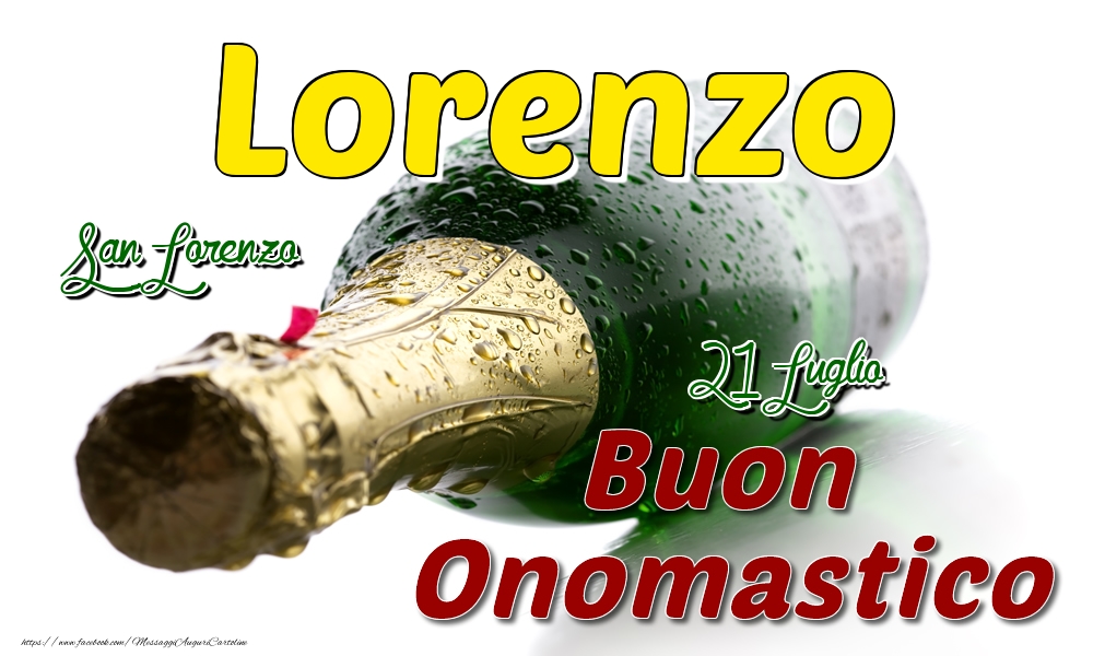 21 Luglio San Lorenzo -  Buon onomastico Lorenzo - Cartoline onomastico