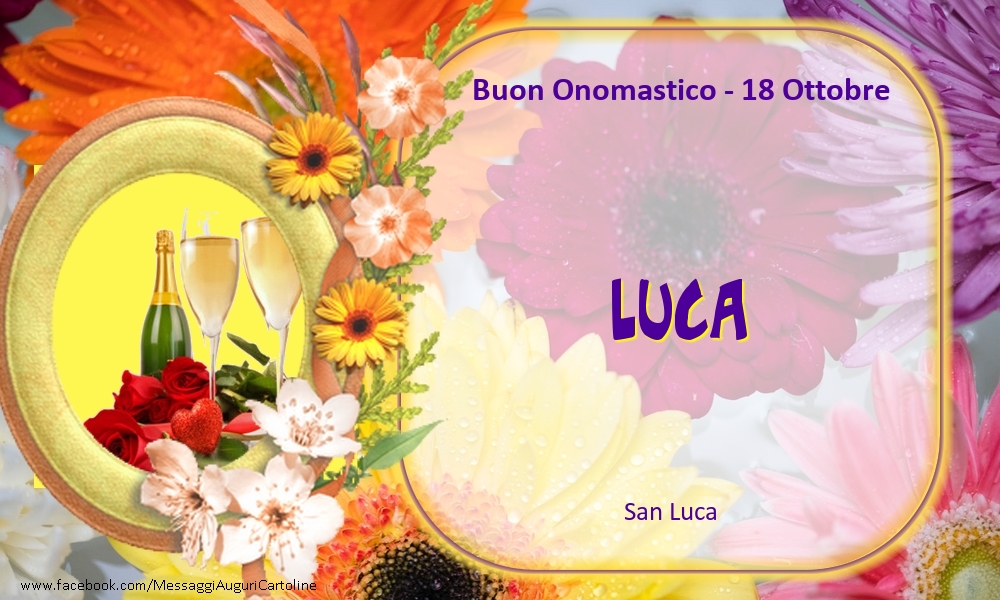 San Luca Buon Onomastico, Luca! 18 Ottobre - Cartoline onomastico