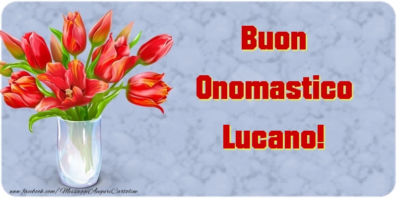Buon Onomastico Lucano - Cartoline onomastico con mazzo di fiori