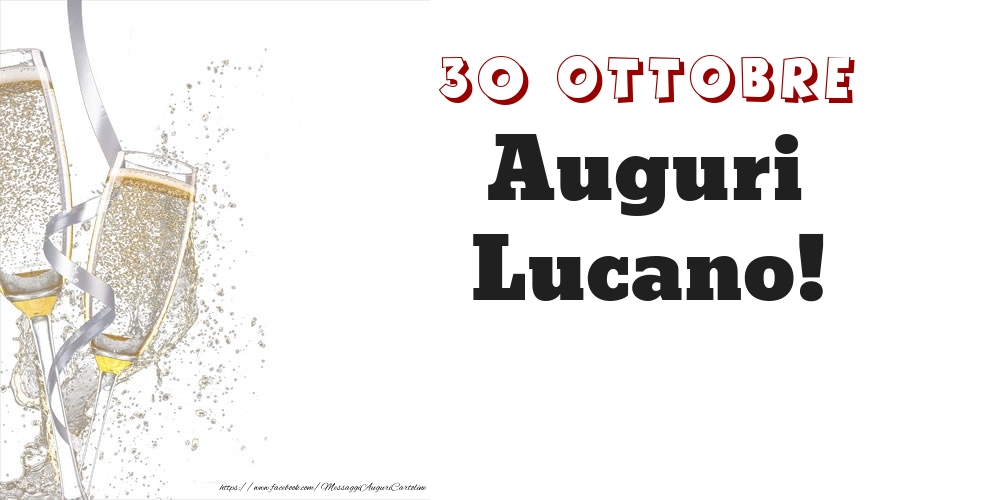 Auguri Lucano! 30 Ottobre - Cartoline onomastico