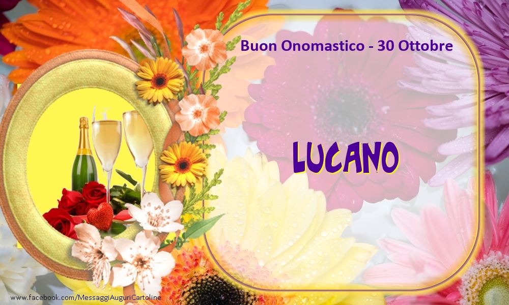 Buon Onomastico, Lucano! 30 Ottobre - Cartoline onomastico