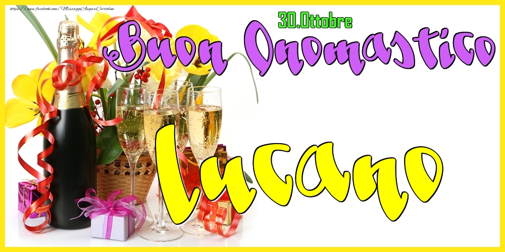 30.Ottobre - Buon Onomastico Lucano! - Cartoline onomastico