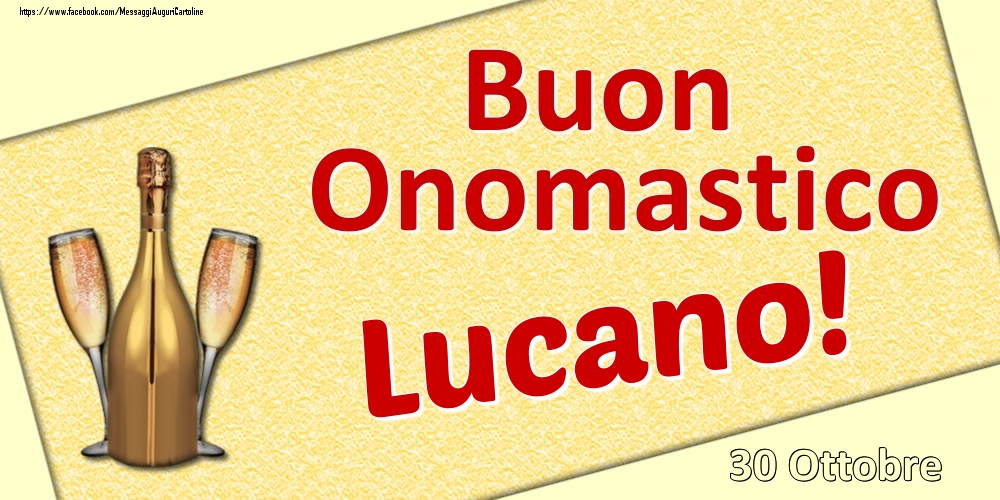 Buon Onomastico Lucano! - 30 Ottobre - Cartoline onomastico