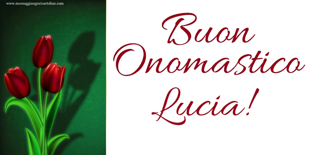 Buon Onomastico Lucia! - Cartoline onomastico