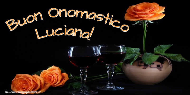 Buon Onomastico Luciana! - Cartoline onomastico con champagne