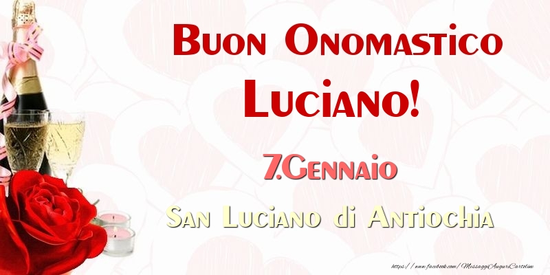 Buon Onomastico Luciano! 7.Gennaio San Luciano di Antiochia - Cartoline onomastico
