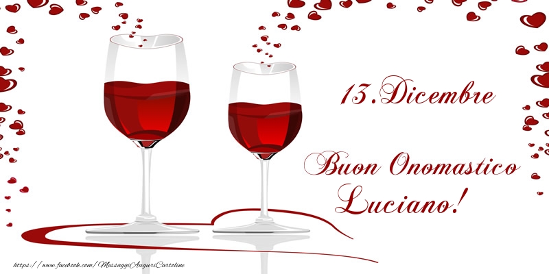 13.Dicembre Buon Onomastico Luciano! - Cartoline onomastico