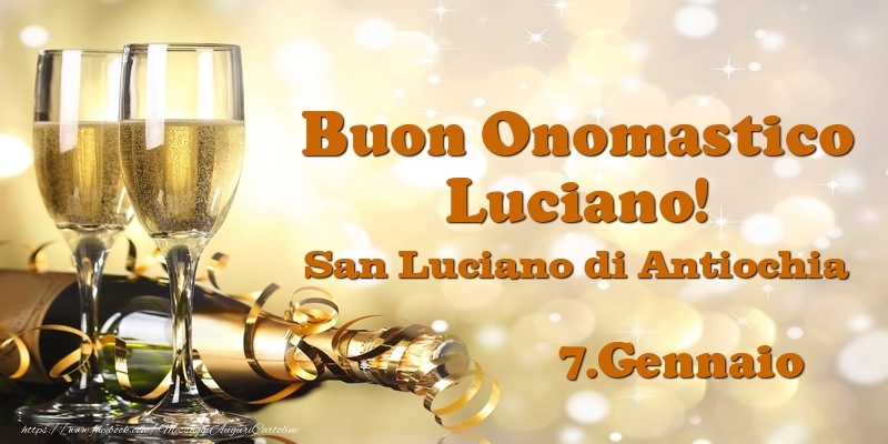 7.Gennaio San Luciano di Antiochia Buon Onomastico Luciano! - Cartoline onomastico