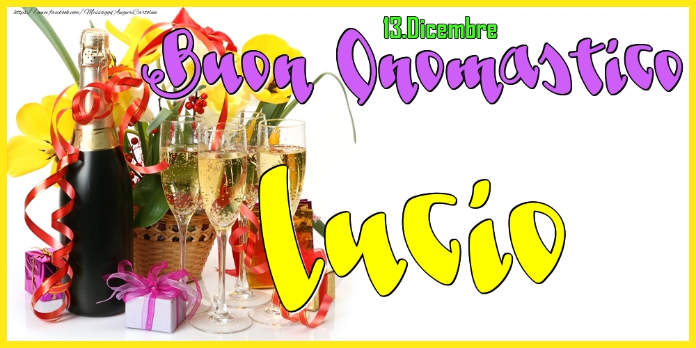 13.Dicembre - Buon Onomastico Lucio! - Cartoline onomastico