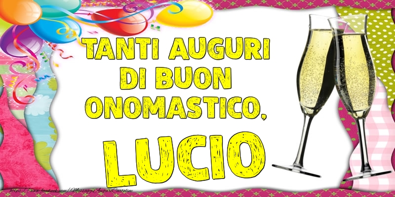 Tanti Auguri di Buon Onomastico, Lucio - Cartoline onomastico con palloncini