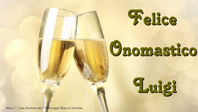 Felice Onomastico Luigi - Cartoline onomastico con champagne
