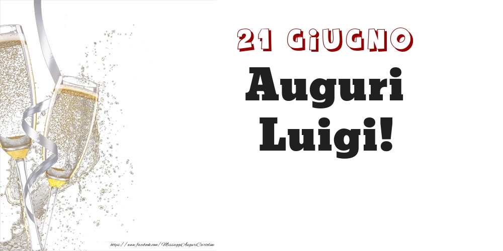 Auguri Luigi! 21 Giugno - Cartoline onomastico