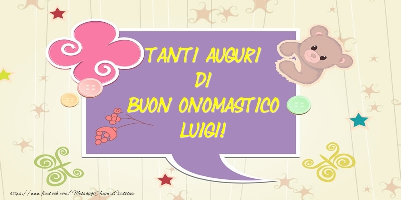 Tanti Auguri di Buon Onomastico Luigi! - Cartoline onomastico con animali