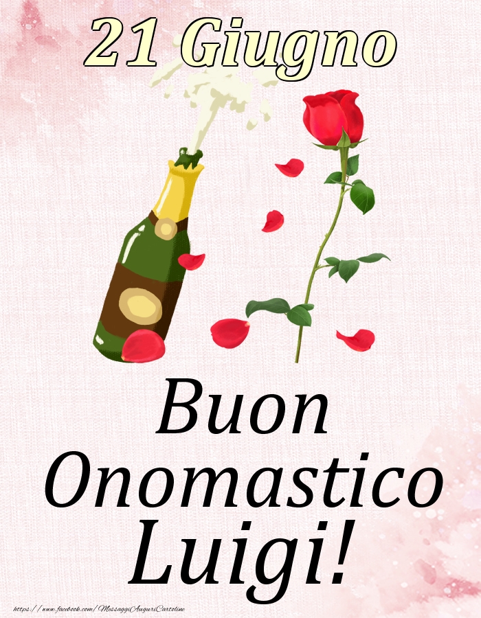 Buon Onomastico Luigi! - 21 Giugno - Cartoline onomastico