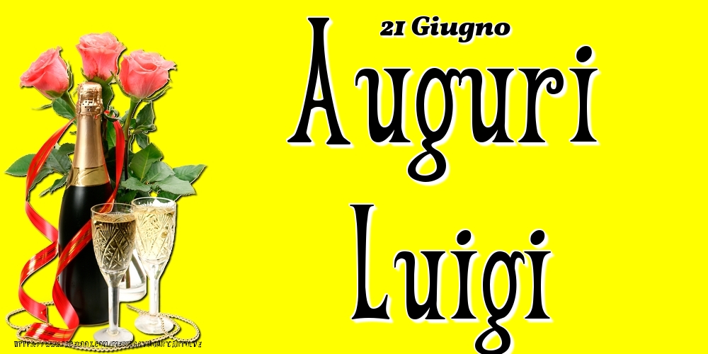 21 Giugno - Auguri Luigi! - Cartoline onomastico