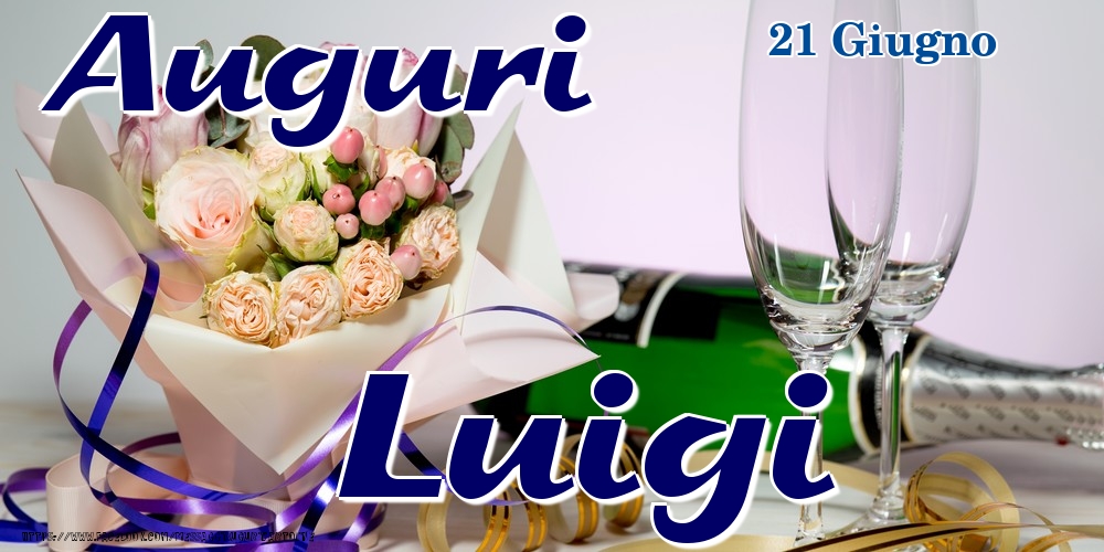 21 Giugno - Auguri Luigi! - Cartoline onomastico