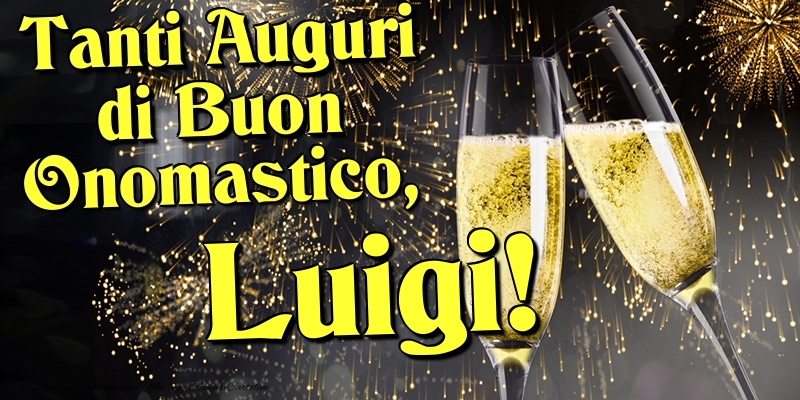Tanti Auguri di Buon Onomastico, Luigi - Cartoline onomastico con champagne