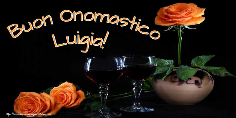 Buon Onomastico Luigia! - Cartoline onomastico con champagne