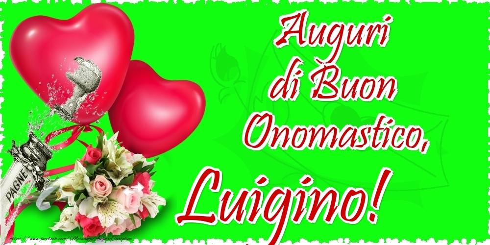 Auguri di Buon Onomastico, Luigino - Cartoline onomastico con il cuore