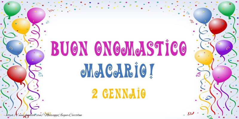 Buon onomastico Macario! 2 Gennaio - Cartoline onomastico