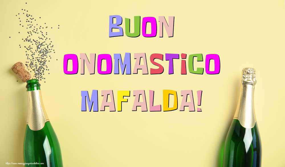 Buon Onomastico Mafalda! - Cartoline onomastico con champagne