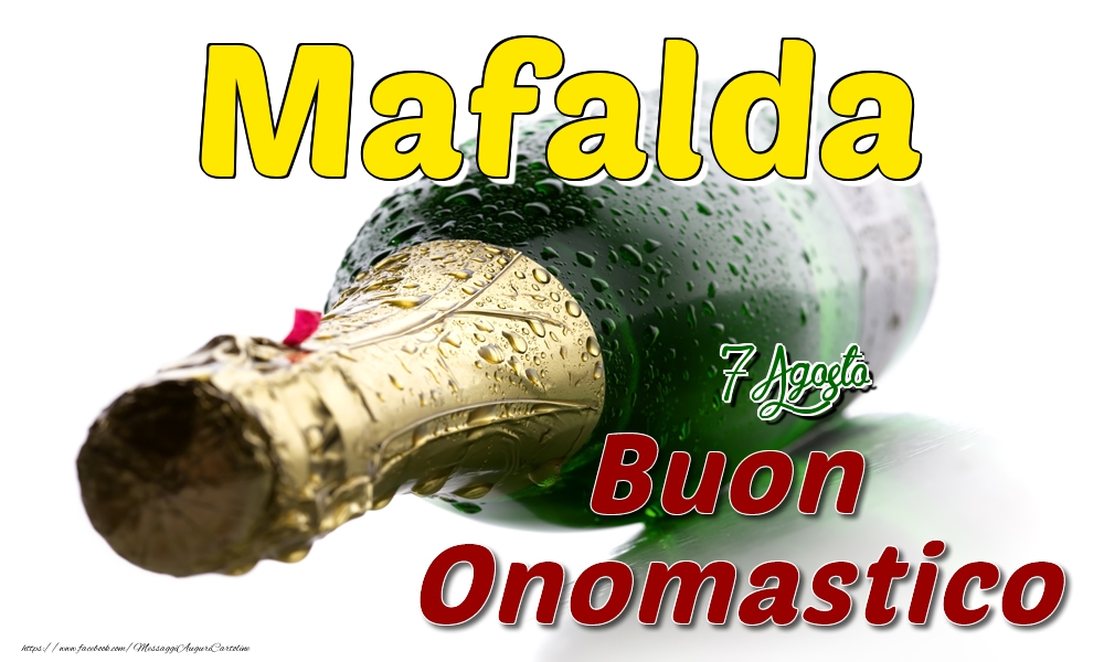 7 Agosto  -  Buon onomastico Mafalda - Cartoline onomastico