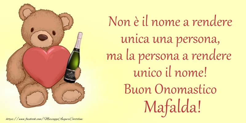 Non è il nome a rendere unica una persona, ma la persona a rendere  unico il nome! Buon Onomastico Mafalda! - Cartoline onomastico con animali