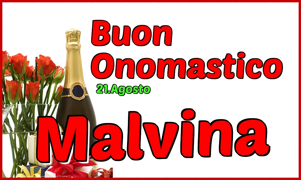21.Agosto - Buon Onomastico Malvina! - Cartoline onomastico