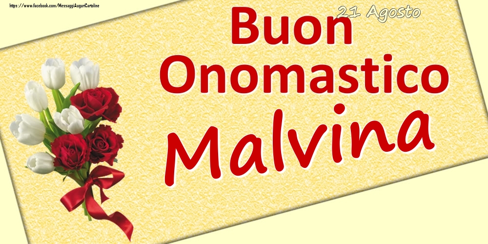 21 Agosto: Buon Onomastico Malvina - Cartoline onomastico