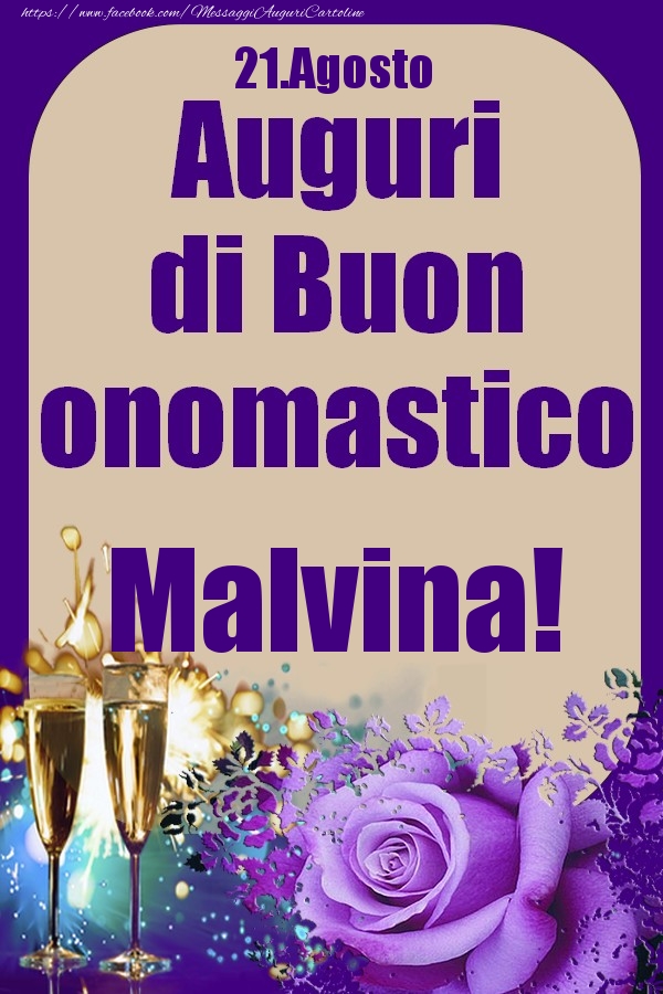 21.Agosto - Auguri di Buon Onomastico  Malvina! - Cartoline onomastico