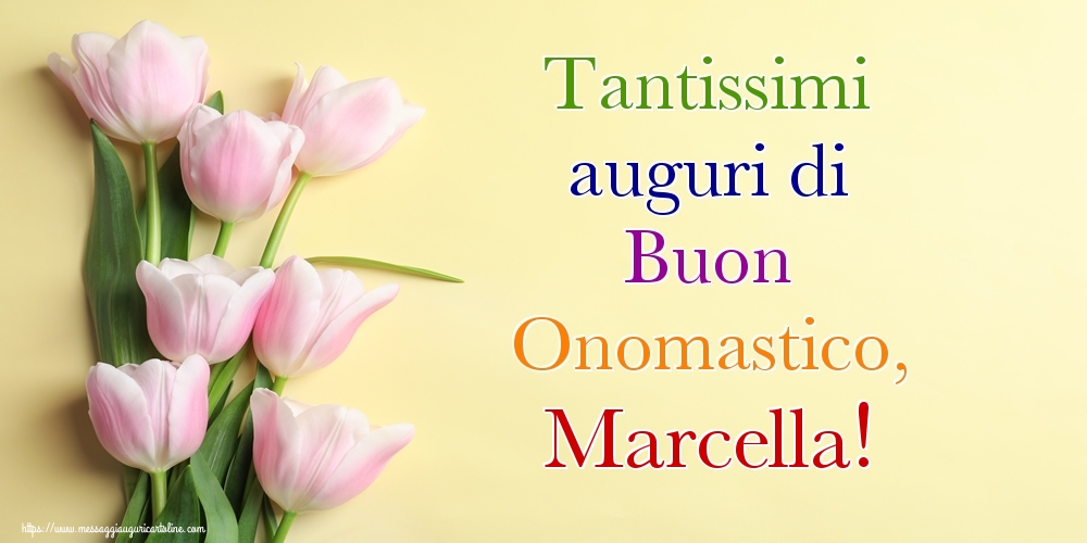 Tantissimi auguri di Buon Onomastico, Marcella! - Cartoline onomastico con mazzo di fiori