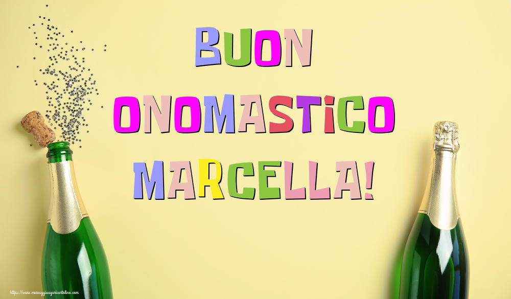 Buon Onomastico Marcella! - Cartoline onomastico con champagne