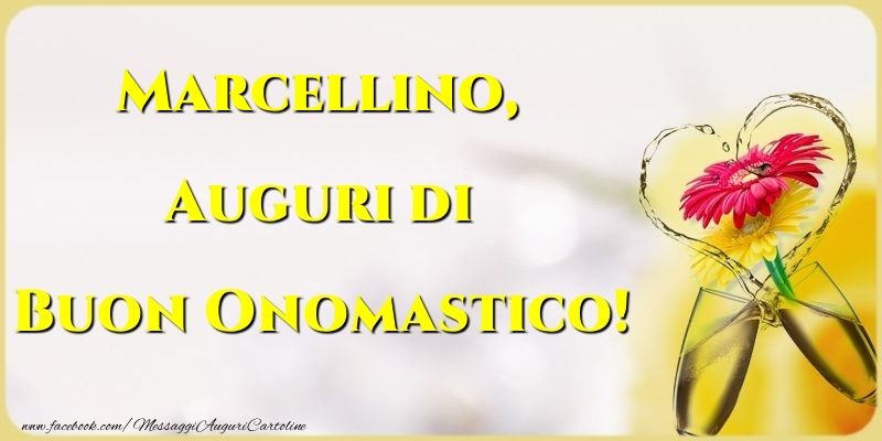 Auguri di Buon Onomastico! Marcellino - Cartoline onomastico con champagne