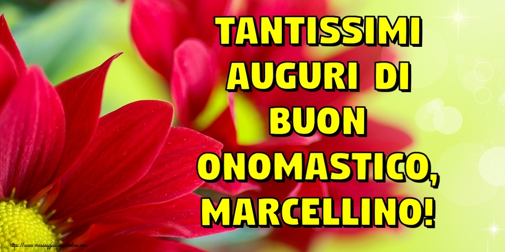 Tantissimi auguri di Buon Onomastico, Marcellino! - Cartoline onomastico